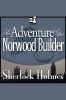 The_Adventure_Of_The_Norwood_Builder