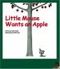 Little_Mouse_Wants_an_Apple