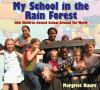 My_school_in_the_rain_forest