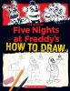 The_official_Five_nights_at_Freddy_s_how_to_draw
