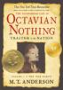 The_Astonishing_Life_of_Octavian_Nothing__Traitor_to_the_Nation__Volume_One