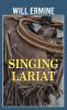 Singing_lariat