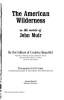 The_American_Wilderness_in_the_Words_of_John_Muir