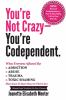 You_re_not_crazy_-_you_re_codependent
