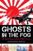 Ghosts_in_the_Fog___the_Untold_Story_of_Alaska_s_WWII_Invasion