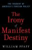 The_irony_of_manifest_destiny