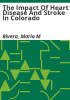The_impact_of_heart_disease_and_stroke_in_Colorado