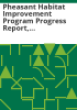 Pheasant_Habitat_Improvement_Program_progress_report__1992-2005