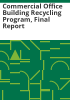 Commercial_office_building_recycling_program__final_report
