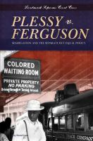Plessy_v__Ferguson___segregation_and_the_separate_but_equal_policy