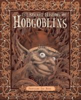 The_secret_history_of_hobgoblins