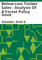 Below-cost_timber_sales___analysis_of_a_forest_policy_issue