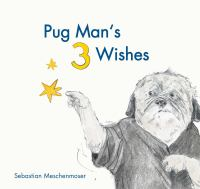Pug_Man_s_3_Wishes