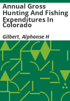 Annual_gross_hunting_and_fishing_expenditures_in_Colorado