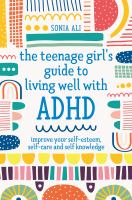 The_teenage_girl_s_guide_to_living_well_with_ADHD