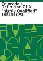 Colorado_s_definition_of_a__highly_qualified__teacher_as_required_through_NCLB