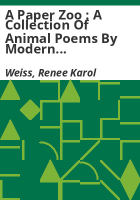 A_paper_zoo___a_collection_of_animal_poems_by_modern_American_poets