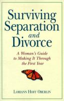 Surviving_separation_and_divorce___a_woman_s_guide_to_making_it_through_the_first_year