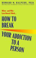 How_to_break_your_addiction_to_a_person