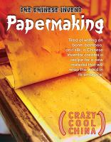 The_Chinese_invent_papermaking