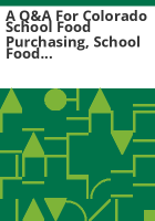 A_Q_A_for_Colorado_school_food_purchasing__school_food_procurement_and_geographic_preference