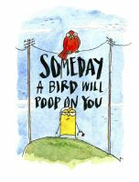 Someday_a_bird_will_poop_on_you
