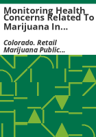 Monitoring_health_concerns_related_to_marijuana_in_Colorado__2014