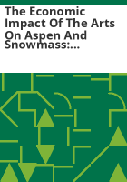 The_economic_impact_of_the_arts_on_Aspen_and_Snowmass
