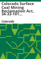 Colorado_Surface_Coal_Mining_Reclamation_Act__34-33-101_ET_SEQ___C_R_S__1973_as_amended