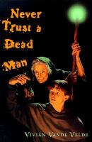 Never_trust_a_dead_man