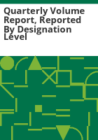 Quarterly_volume_report__reported_by_designation_level