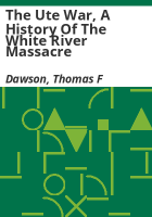 The_Ute_War__a_History_of_the_White_River_Massacre