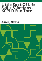 Little_Spot_of_Life_Skills___Actions_-_KCPLD_Fun_Tote