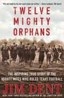 Twelve mighty orphans