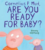 Cornelius_P__Mud__are_you_ready_for_baby_