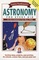 Janice_VanCleave_s_astronomy_for_every_kid
