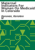 Maternal_indicators_for_women_on_Medicaid_in_Colorado