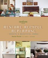 Restore__Recycle__Repurpose___Create_a_beautiful_home_