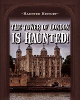 The_tower_of_London_is_haunted_