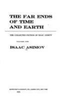 The_far_ends_of_time_and_earth