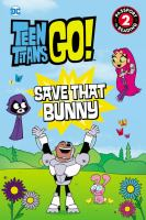 Teen_Titans_Go___Tm___Save_That_Bunny