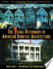 The_visual_dictionary_of_American_domestic_architecture