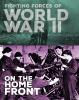 Fighting_Forces_of_World_War_II_on_the_home_front