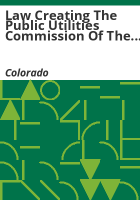Law_creating_the_Public_Utilities_Commission_of_the_state_of_Colorado