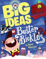 The_big_ideas_of_Buster_Bickles