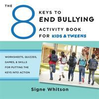 The_8_keys_to_end_bullying_activity_book_for_kids___tweens